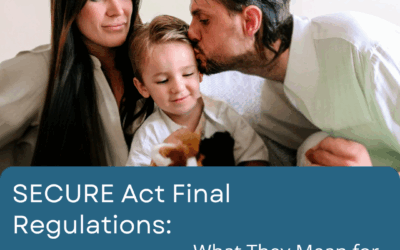 SECURE Act Final Regulations: What They Mean for IRA Beneficiaries